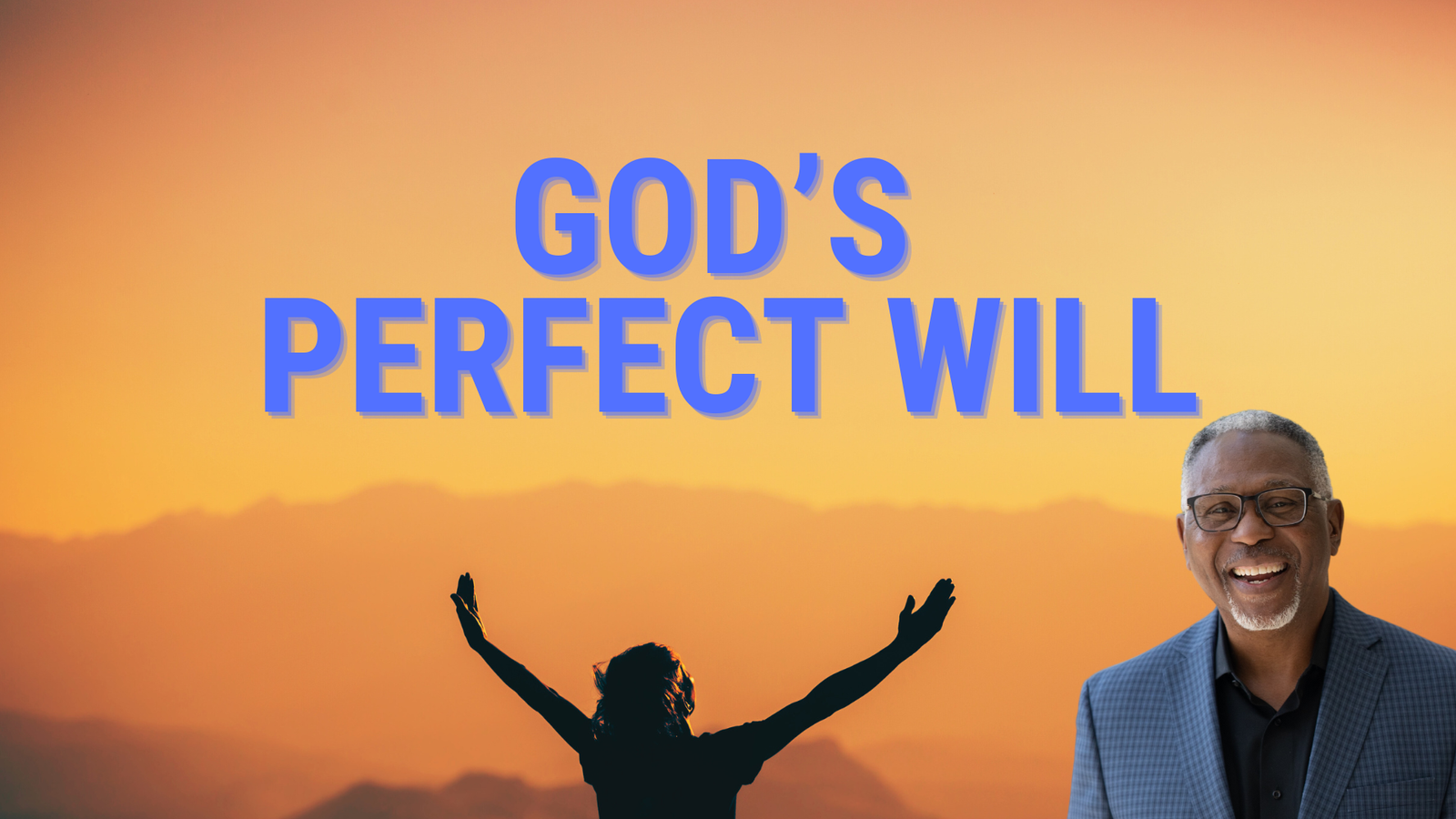 God’s Perfect Will