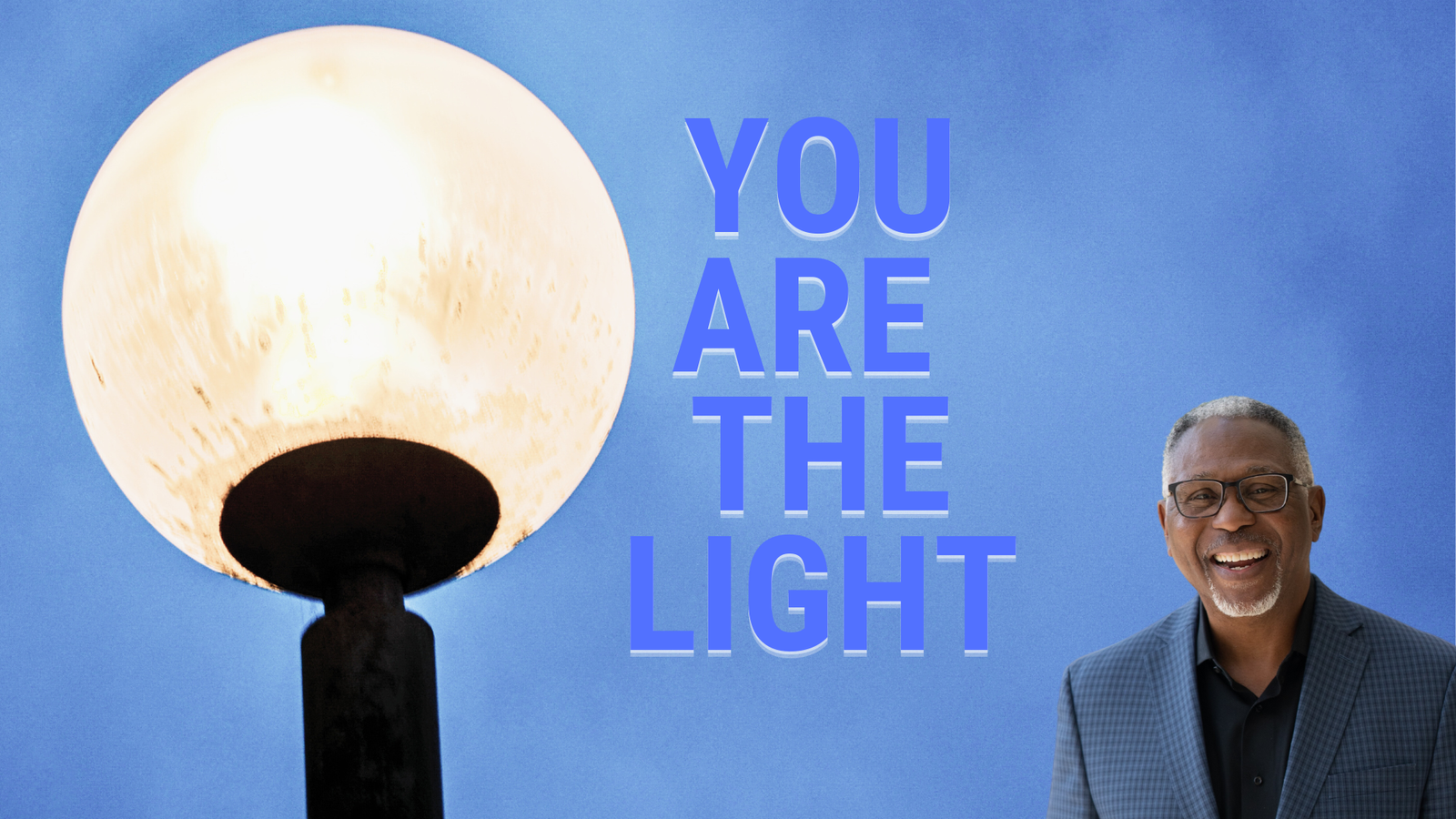 You Are The Light