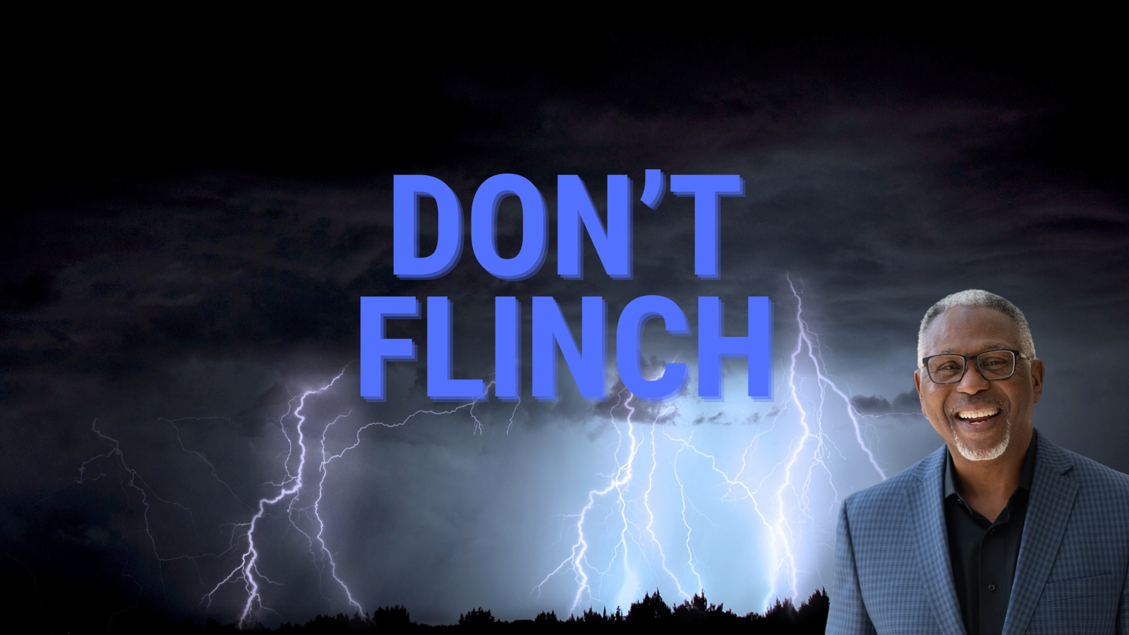 Don’t Flinch